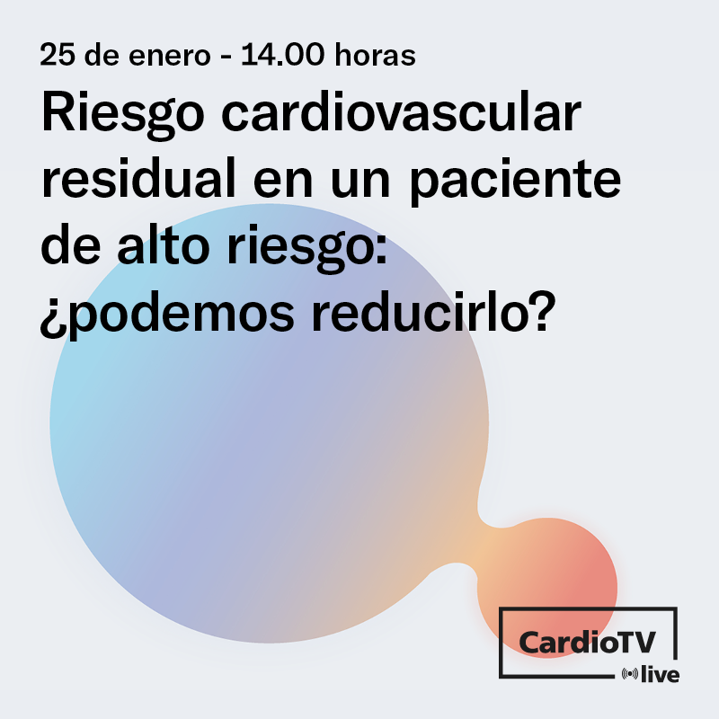 Riesgo cardiovascular residual en un paciente de alto riesgo: ¿podemos reducirlo?