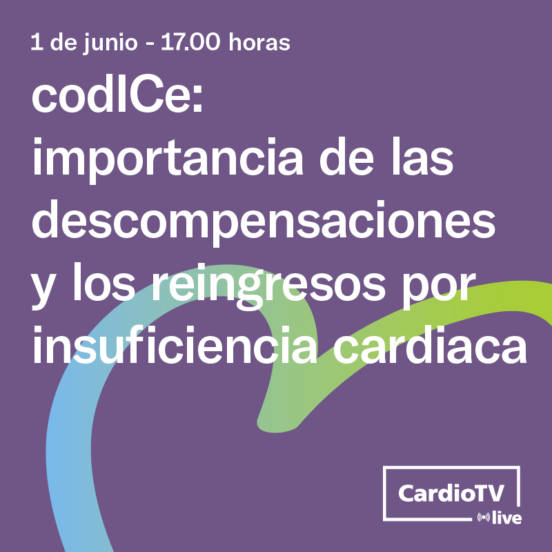 CardioTV | codICe: importancia de las descompensaciones y los reingresos por insuficiencia cardiaca
