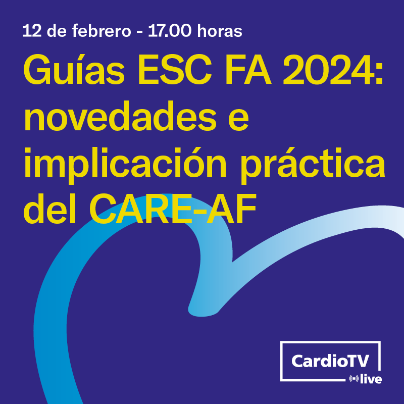 Cardio TV |3x29| Guías ESC FA 2024: novedades e implicación práctica del CARE-AF