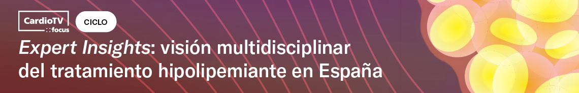 Expert Insights: visión multidisciplinar del tratamiento hipolipemiante en España